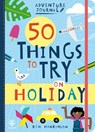 50 Things to Try on Holiday - Kim Hankinson - 9781912909094