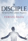 A Disciple - Feroze Dada - 9781912914395