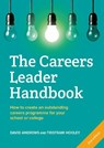 The Careers Leader Handbook - David Andrews ; Professor Tristram Hooley - 9781912943746