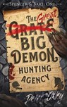 The Great Big Demon Hunting Agency - Peter Oxley - 9781912946334