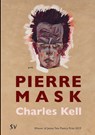 Pierre Mask - Charles Kell - 9781912963195