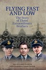 Flying Fast and Low - David James Parker - 9781912969227