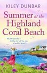 Summer at the Highland Coral Beach - Kiley Dunbar - 9781912973248
