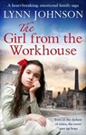 The Girl from the Workhouse - Lynn Johnson - 9781912973408