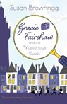 Gracie Fairshaw and the Mysterious Guest - Susan Brownrigg - 9781912979349