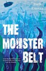 The Monster Belt - ESTEVEZ,  Ruth - 9781912979585