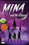 Mina and the Slayers - Amy McCaw - 9781912979912