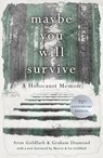 Maybe You Will Survive - Aron Goldfarb - 9781912982059
