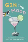 Gin the Mood - Dog 'n' Bone Books - 9781912983025