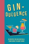 Gin-dulgence - Dog 'n' Bone Books - 9781912983544