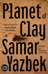 Planet of Clay - Samar Yazbek - 9781912987238