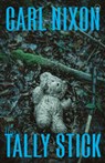 The Tally Stick - Carl Nixon - 9781912987252