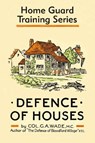 Defence of Houses - G. A. Wade - 9781913013028