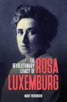 The Revolutionary Legacy of Rosa Luxemburg - Marie Frederiksen - 9781913026059