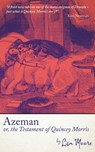 Azeman, or the Testament of Quincey Morris - Lisa Moore - 9781913038670