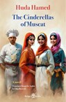 The Cinderellas of Muscat - Huda Hamed - 9781913043452