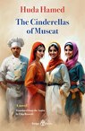 The Cinderellas of Muscat - Huda Hamed - 9781913043469