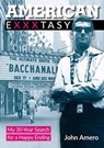 American Exxxtasy - John Amero - 9781913051136