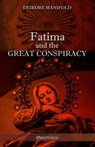 Fatima and the Great Conspiracy - Deirdre Manifold - 9781913057473