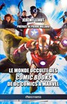 Le monde occulte des comic Books - Jeremy Lehut ; Pierre Hillard - 9781913057503
