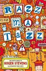 Razzmatazz! - Roger Stevens - 9781913074418
