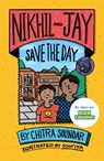 Nikhil and Jay Save the Day - Chitra Soundar - 9781913074623