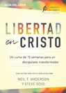 Libertad en Cristo - Neil T Anderson ; Steve Goss - 9781913082437