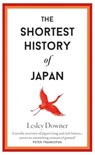 The Shortest History of Japan - Lesley Downer - 9781913083632