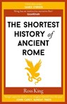 The Shortest History of Ancient Rome - Ross King - 9781913083854