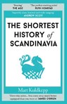 The Shortest History of Scandinavia - Mart Kuldkepp - 9781913083991