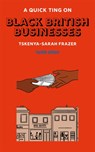 A Quick Ting On: Black British Businesses - Tskenya-Sarah Frazer - 9781913090630