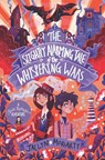 The Slightly Alarming Tale of the Whispering Wars - Jaclyn Moriarty - 9781913101121