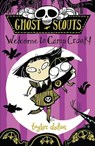 Ghost Scouts: Welcome to Camp Croak! - Taylor Dolan - 9781913101572