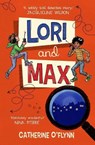Lori and Max - Catherine (Author) O'Flynn - 9781913102029