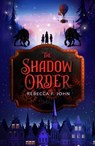 The Shadow Order - Rebecca F. (Author) John - 9781913102951
