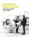 London's New Scene - Lisa Tickner - 9781913107109