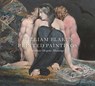 William Blake's Printed Paintings - Joseph Viscomi - 9781913107208