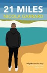 21 Miles - Nicola Garrard - 9781913109219