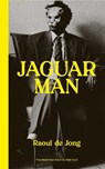 Jaguarman - Raoul de Jong - 9781913109547