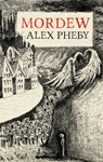 Mordew - Alex Pheby - 9781913111120