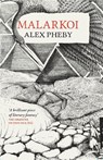 Malarkoi - Alex Pheby - 9781913111304