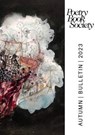 Poetry Book Society Autumn 2023 Bulletin -  - 9781913129538