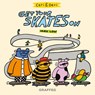 Ceri and Deri: Get Your Skates On - Max Low - 9781913134501