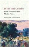 In the Vine Country - Edith Somerville ; Martin Ross - 9781913141141