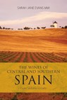 The Wines of Central and Southern Spain - Sarah Jane Evans - 9781913141882