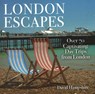 London Escapes - David Hampshire - 9781913171001