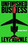 Unfinished Business - Leye Adenle - 9781913175306