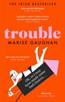 Trouble - Marise Gaughan - 9781913183998