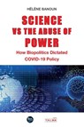 Science vs the Abuse of Power - Hélène Banoun - 9781913191634