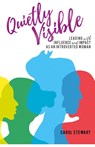 Quietly Visible - Carol Stewart - 9781913192693
